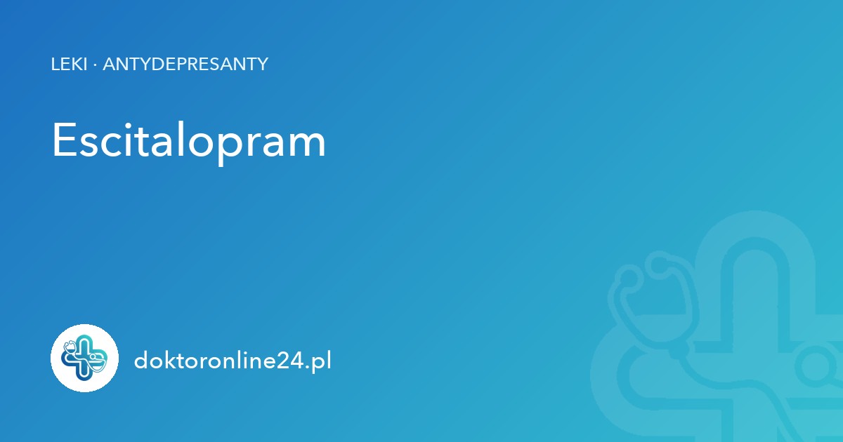 Escitalopram — Doktor Online 24