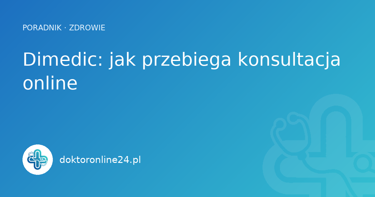 Dimedic: jak przebiega konsultacja online