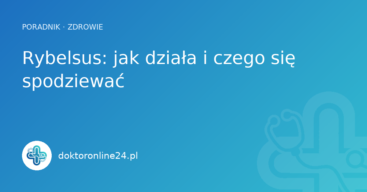 Rybelsus: jak działa i czego się spodziewać
